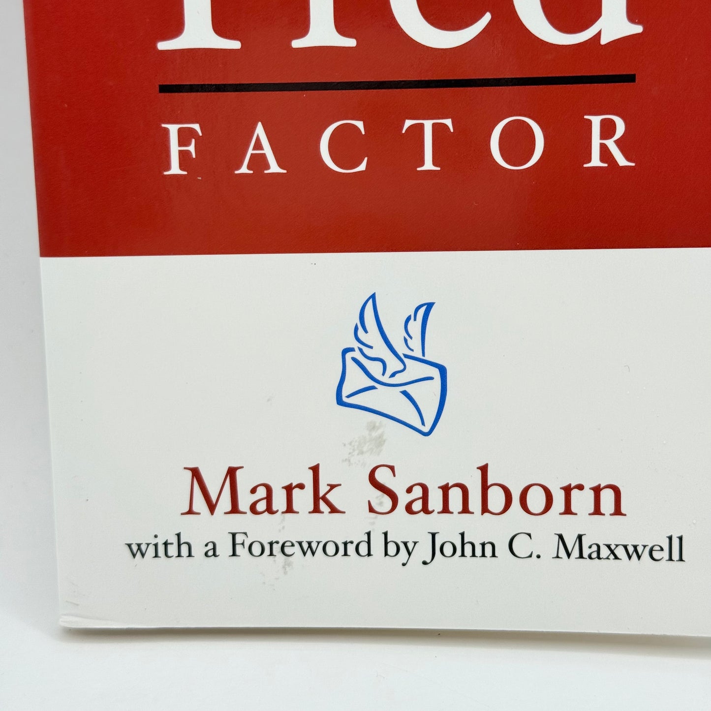 The Fred Factor by Mark Sanborn