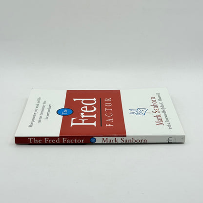 The Fred Factor by Mark Sanborn