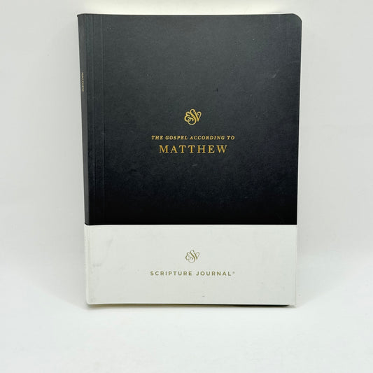 The Gospel According to Matthew (ESV Scripture Journal)