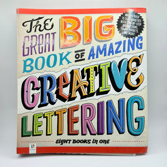 The Great Big Book of Amazing Creative Lettering