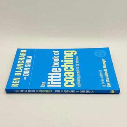 The Little Book of Coaching by Ken Blanchard & Don Shula