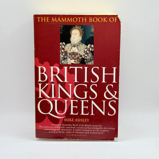 The Mammoth Book of British Kings & Queens by Mike Ashley
