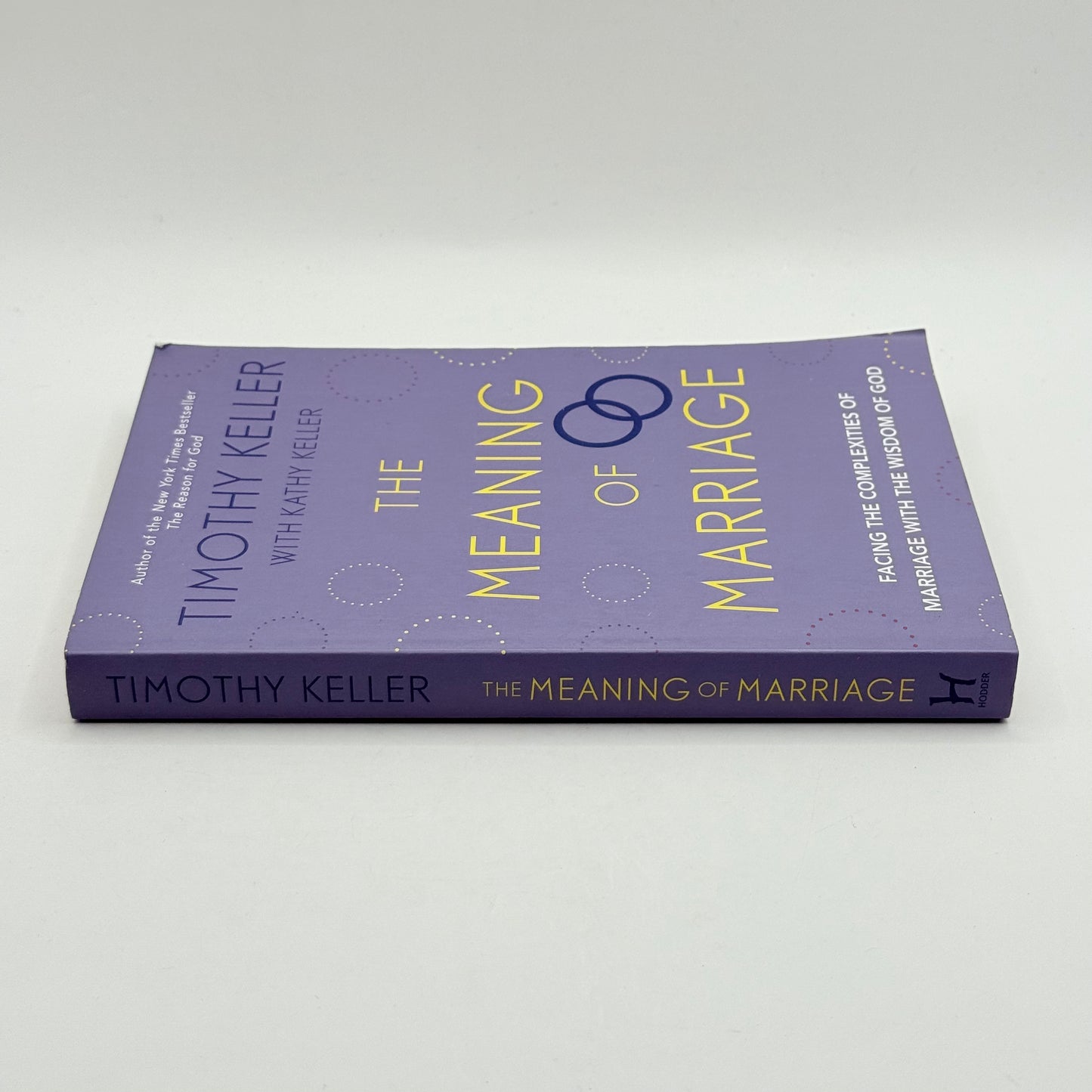 The Meaning of Marriage by Timothy Keller with Kathy Keller