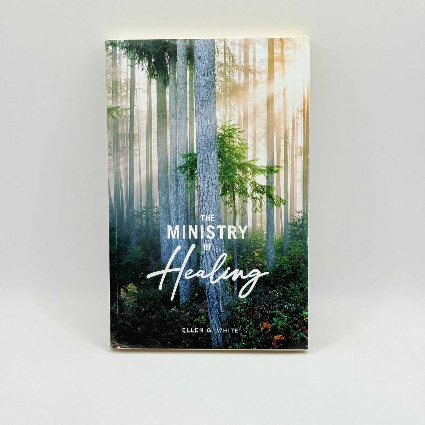 The Ministry of Healing by Ellen G. White