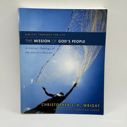 The Mission of God’s People by Christopher J. H. Wright