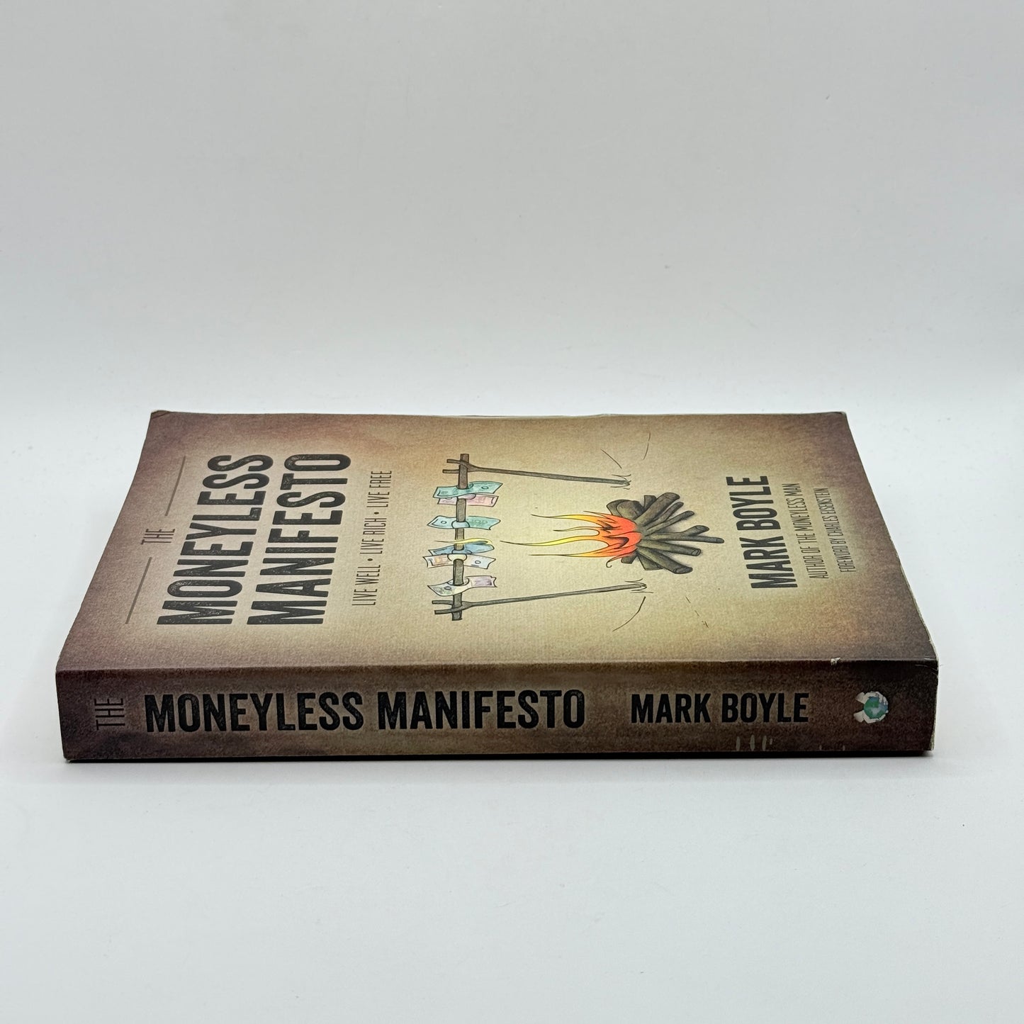 The Moneyless Manifesto by Mark Boyle