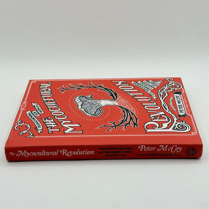 The Mycocultural Revolution by Peter McCoy