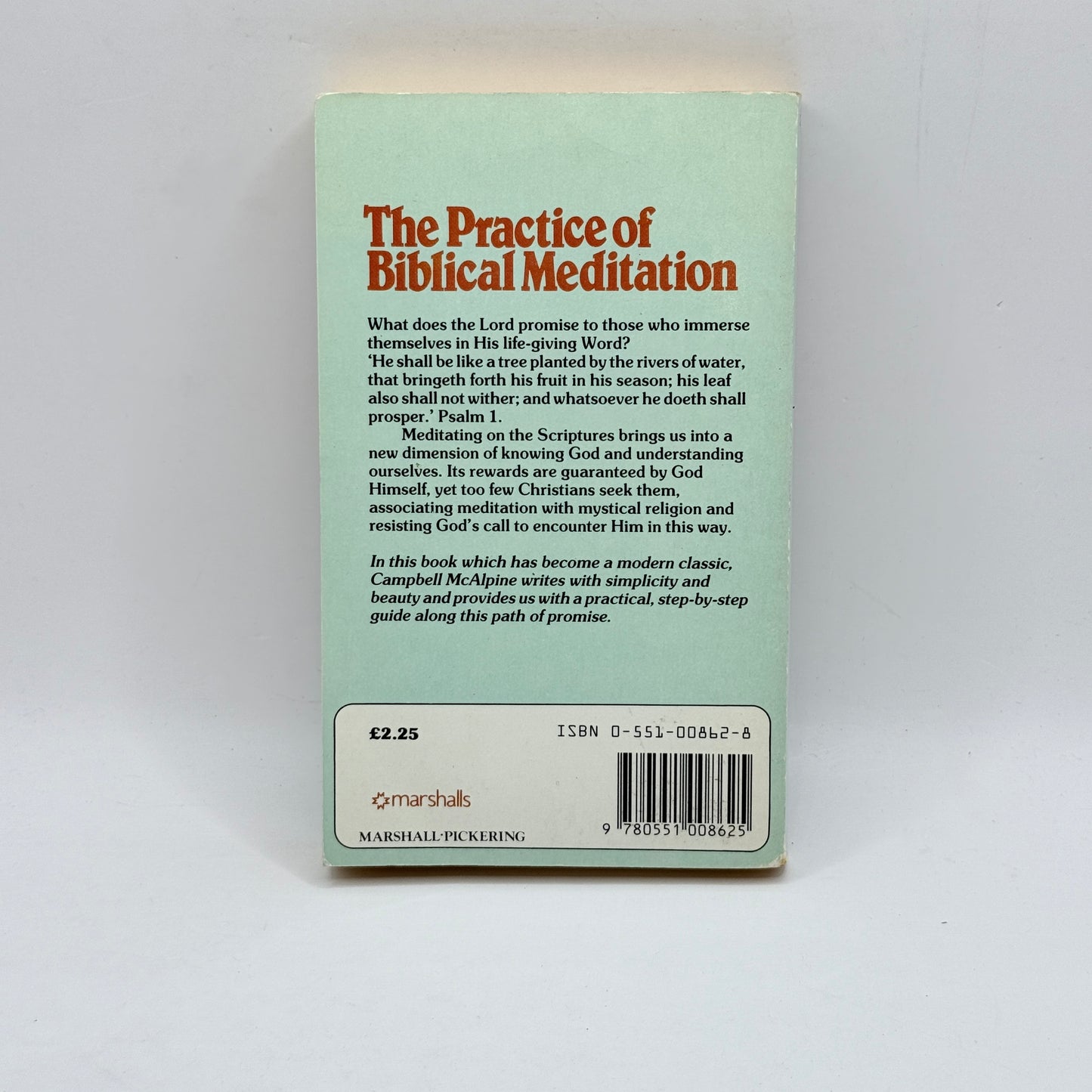 The Practice of Biblical Meditation by Campbell McAlpine