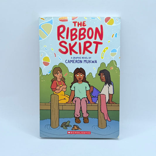The Ribbon Skirt: A Graphic Novel by Cameron Mukwa