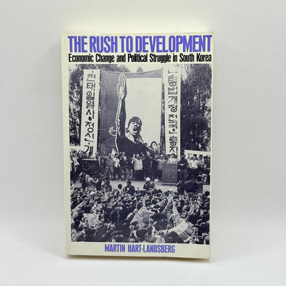 The Rush to Development by Martin Hart-Landsberg