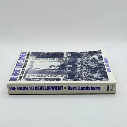 The Rush to Development by Martin Hart-Landsberg