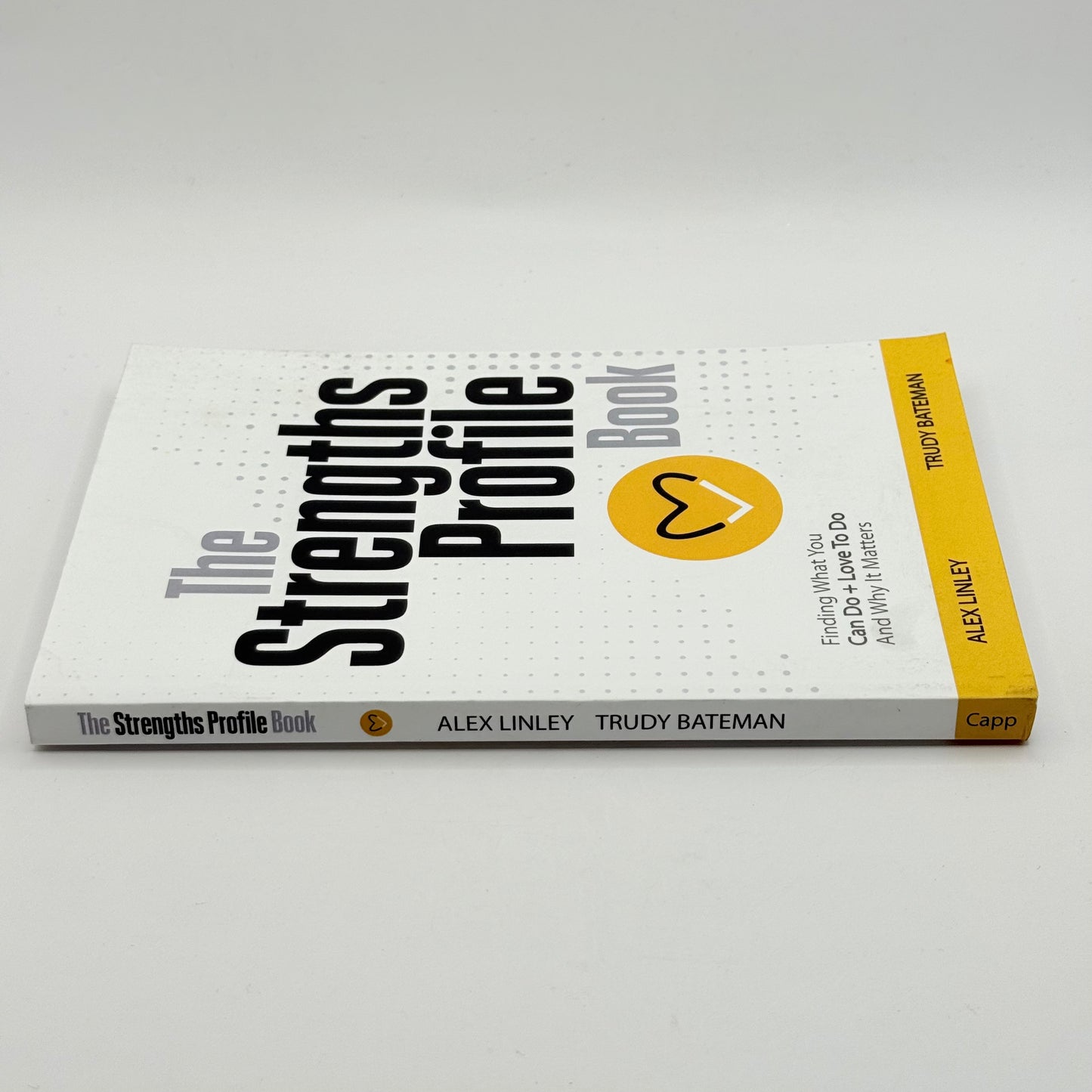 The Strengths Profile Book by Alex Linley and Trudy Bateman