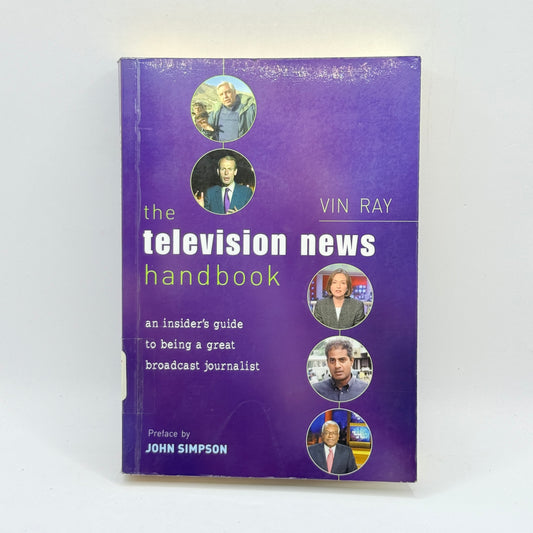 The Television News Handbook by Vin Ray