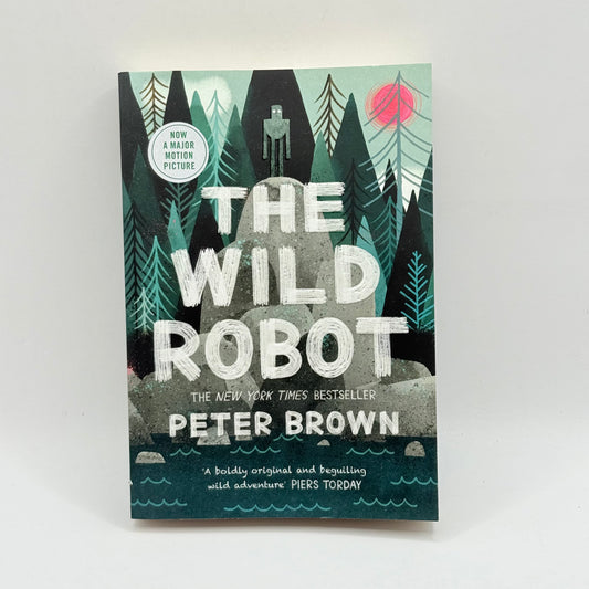 The Wild Robot by Peter Brown