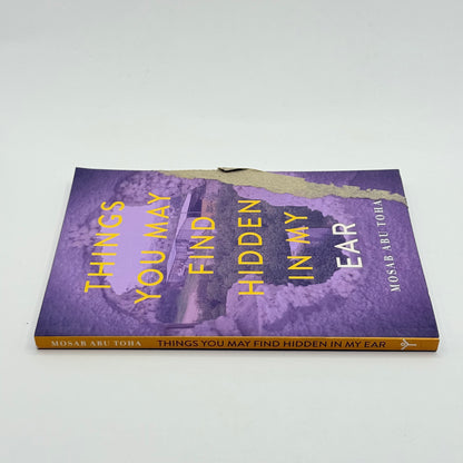 Things You May Find Hidden in My Ear by Mosab Abu Toha
