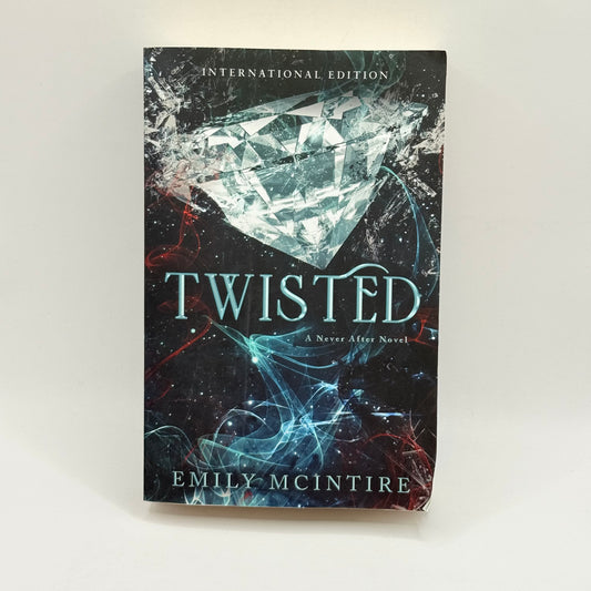Twisted A Never After Novel by Emily McIntire