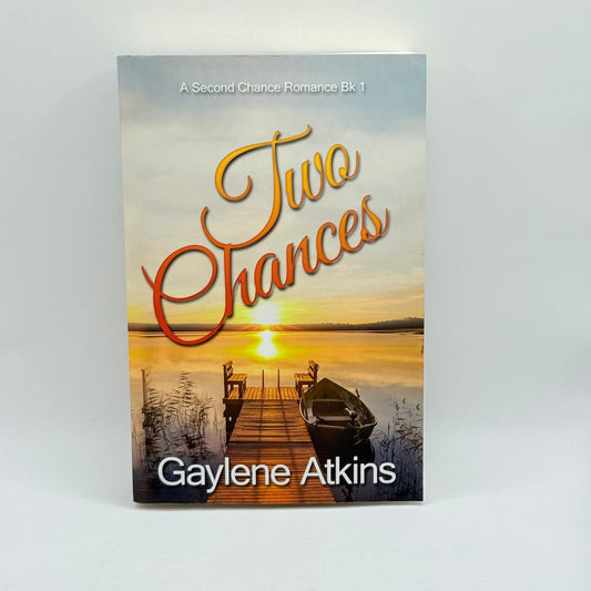 Two Chances by Gaylene Atkins