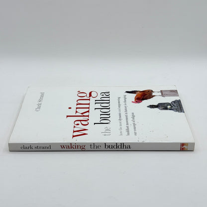 Waking the Buddha by Clark Strand
