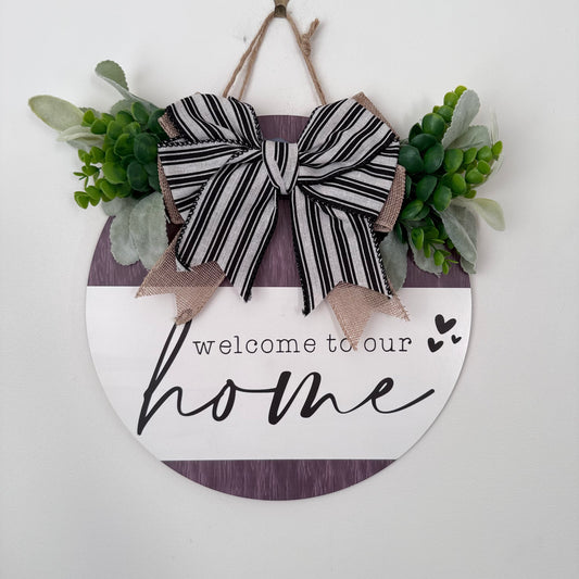 Welcome to Our Home Round Door Sign