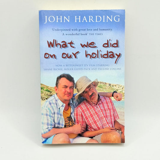 What We Did On Our Holiday by John Harding