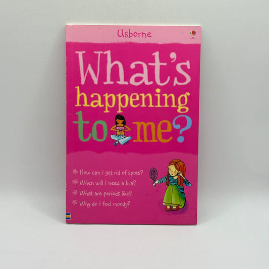 Usbourne What's Happening to Me (Girls Edition) by Susan Meredith