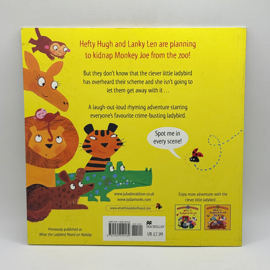 What the Ladybird Heard at the Zoo by Julia Donaldson & Lydia Monks