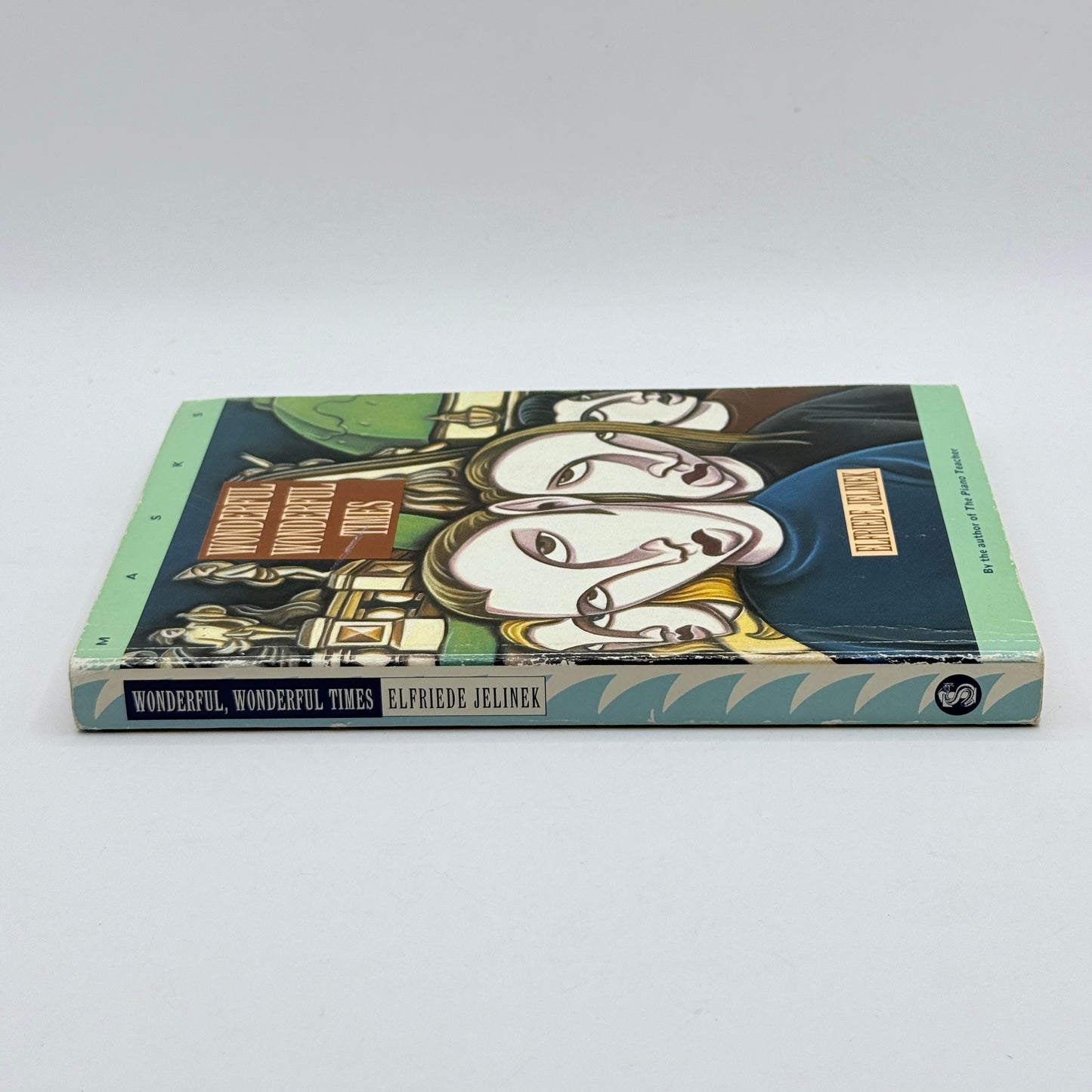 Wonderful Wonderful Times by Elfriede Jelinek