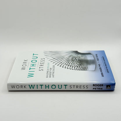 Work Without Stress by Derek Roger, PhD, and Nick Petrie