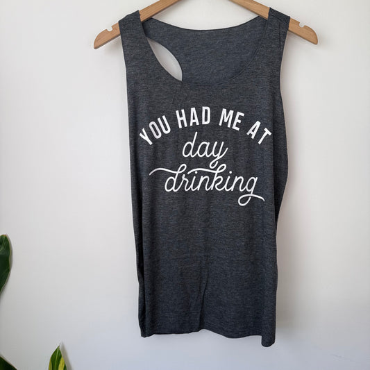You Had Me At Day Drinking Tank Top Grey - Size Medium