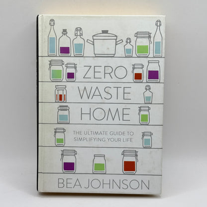 Zero Waste Home by Bea Johnson