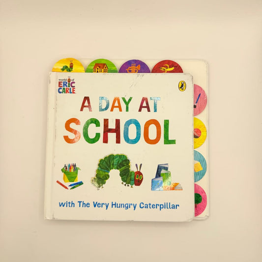 A day at school with the very hungry caterpillar board book - print books printed media