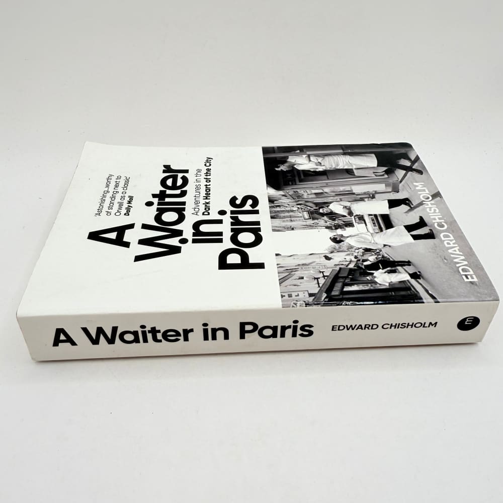 A waiter in paris by edward chisholm - print books what’s new printed media
