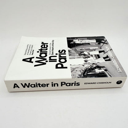 A waiter in paris by edward chisholm - print books what’s new printed media