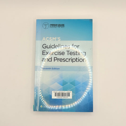 Acsm’s guidelines for exercise testing and prescription eleventh edition - print books condition: used printed media