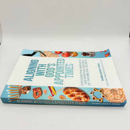 Aligning with god’s appointed times by rabbi jason sobel - print books what’s new printed media