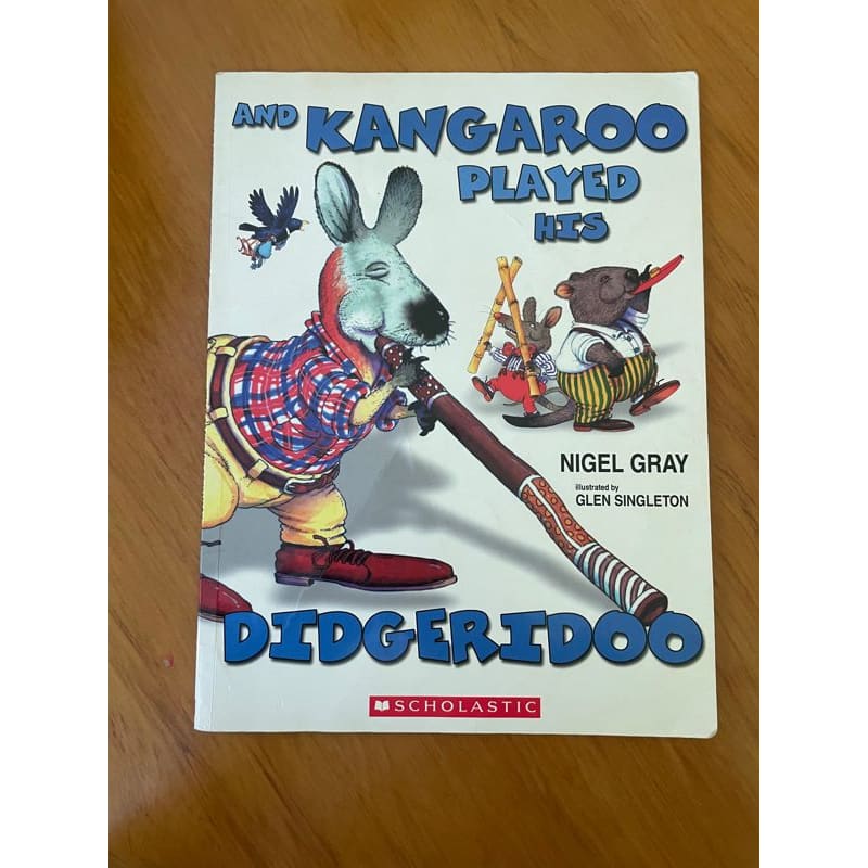 And kangaroo played his digeridoo - nigel gray - print books book - children’s - fiction - fiction book printed media