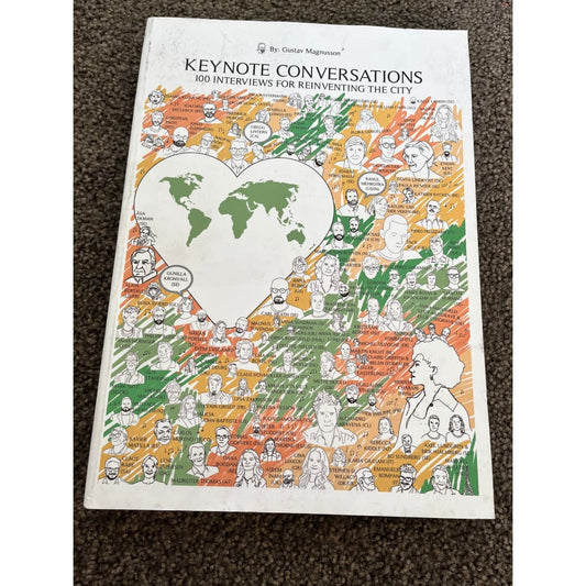 Keynote conversations: 100 interviews for reinventing the city by gustav magnusson - books condition: used printed media