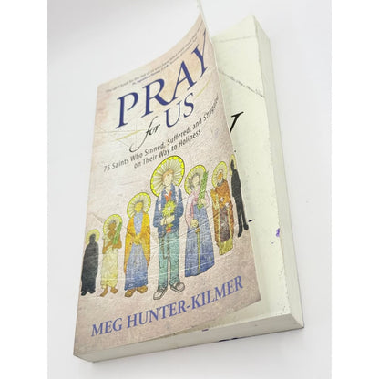 Pray for us: 75 saints who sinned suffered and struggled on their way to holiness by meg hunter-kilmer - prayer cards
