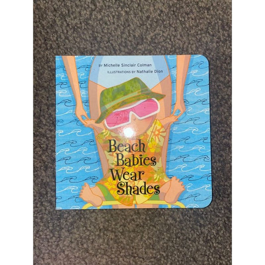 Beach babies wear shades - board book - print books book - books children printed media