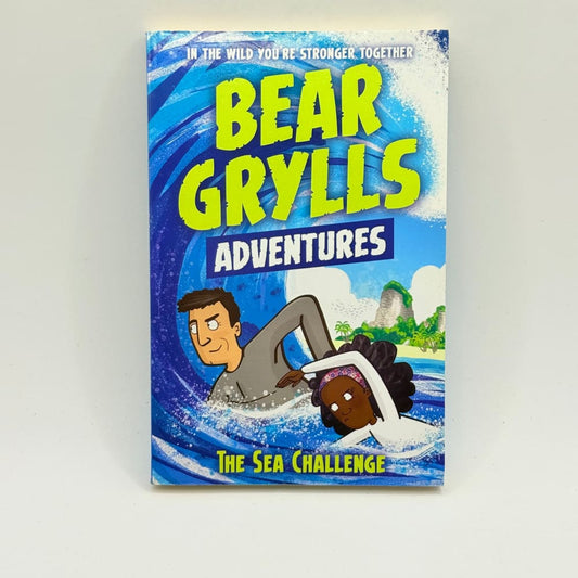 Bear grylls adventures - the sea challenge by bear grylls - print books what’s new printed media