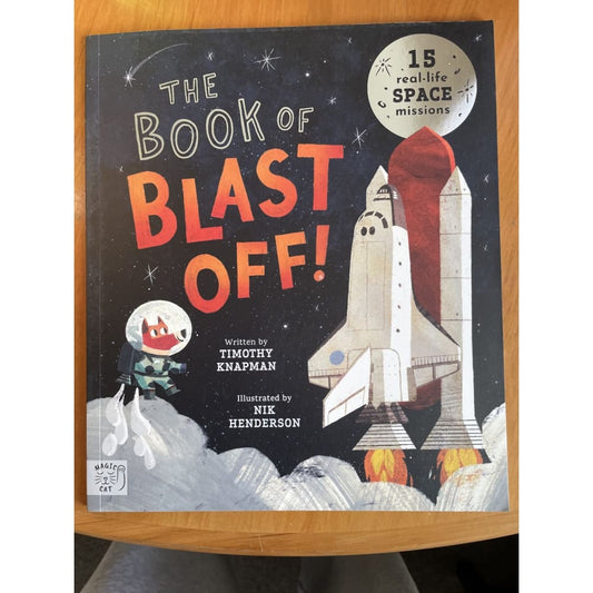Book of blast off! Timothy knapman & nik henderson - print books book - children’s fiction - fiction - fiction book
