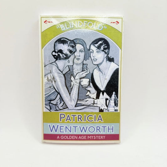 Blindfold by patricia wentworth - a golden age mystery - print books what’s new printed media