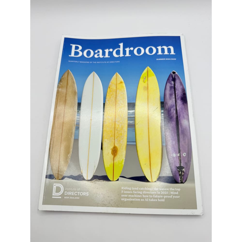 Boardroom - summer 2024/2025 by institute of directors new zealand - magazines & newspapers printed media