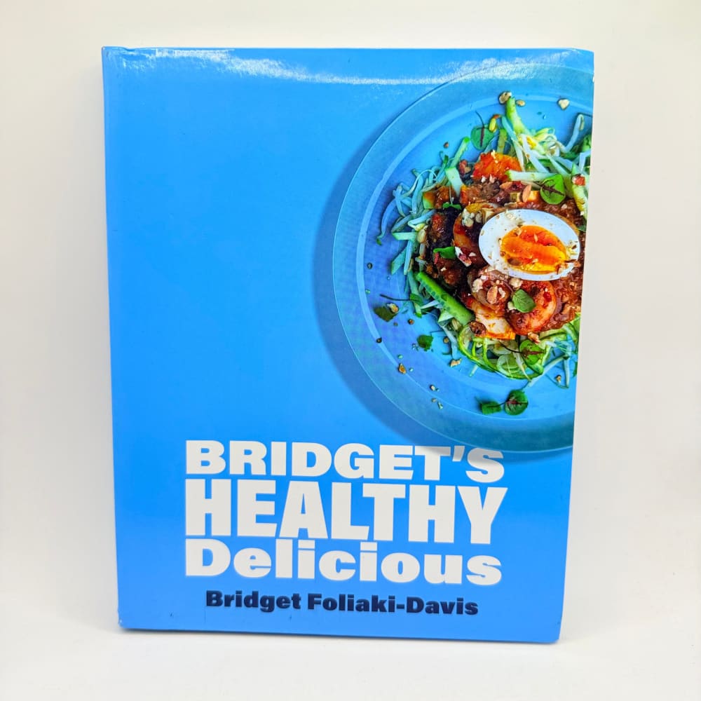 Bridget’s healthy delicious by bridget foliaki-davis - print books condition: used - what’s new printed media