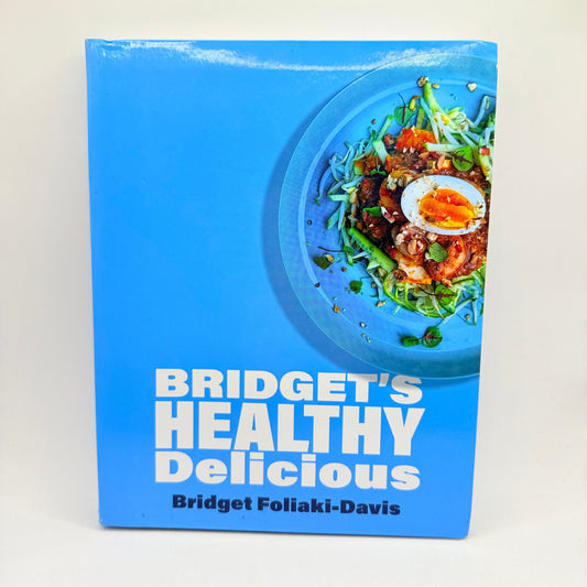 Bridget’s healthy delicious by bridget foliaki-davis - print books condition: used - what’s new printed media