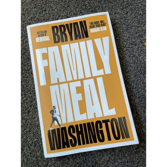 Family meal - bryan washington - print books book - fiction - food printed media