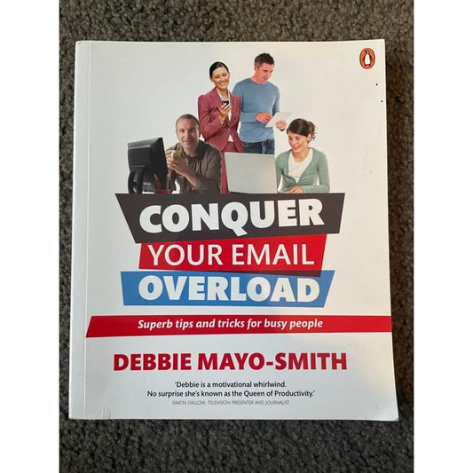 Conquer your email overload - debbie mayo-smith - print books book - condition: used - non-fiction - productivity