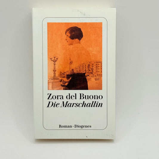 Die marschallin by zora del buono (german) - print books what’s new printed media