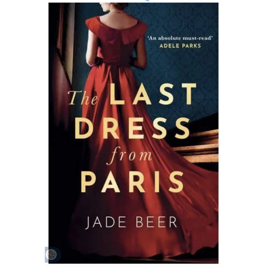 The last dress from paris - jade beer - print books book - fiction printed media