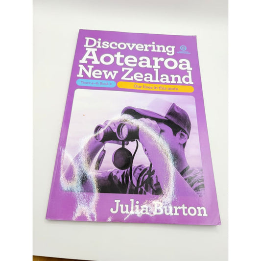 Discovering aotearoa new zealand - years 4-6: bk 2 by julia burton - print books printed media